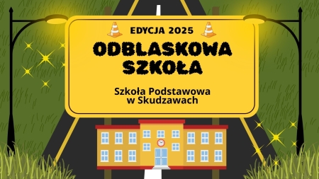 ODBLASKOWA SZKOŁA