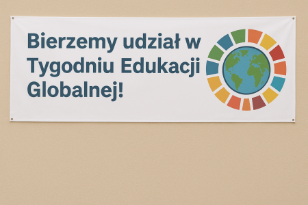 Bierzemy udział w Tygodniu Edukacji Globalnej!
