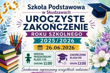 UROCZYSTE ZAKOŃCZENIE ROKU SZKOLNEGO 2025/2026