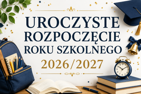 UROCZYSTE ROZPOCZĘCIE ROKU SZKOLNEGO 2026/2027