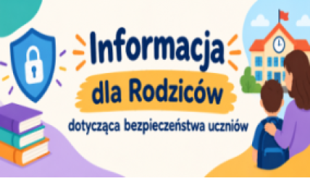 Informacja dotycząca bezpieczeństwa uczniów